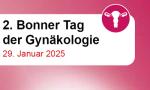 2. Bonner Tag der Gynäkologie